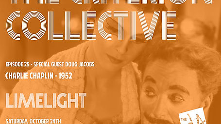 The Criterion Collective Episode 25 - Limelight